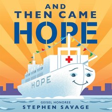 And Then Came Hope (Picture Book Hardcover)