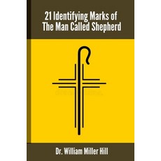 (영문도서) 21 Identifying Marks of The Man Called Shepherd Paperback, Lulu.com, English, 9781304109651