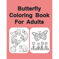Butterfly Coloring Book For Adults: Butterflies Paperback, Independently Published, English, 9798553189471