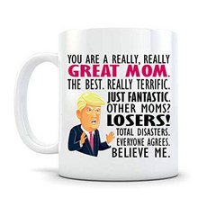 Funny Trump Mug for Moms - You Are a Really Great Mom Coffee/13905384, 상세내용참조