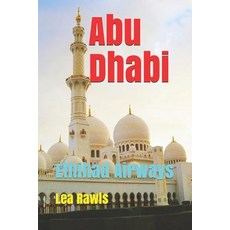 (영문도서) Abu Dhabi: Ethihad Airways Paperback, Independently Published, English, 9781793340337