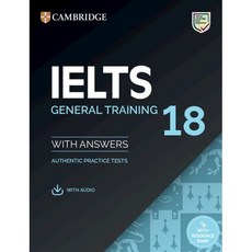 Cambridge IELTS 18 General Training : Student's Book with Answers : with Audio with Res..., Cambridge University Press - 캠브리지cdp