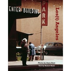 Los(t) Angeles: 1955 Los Angeles in Color Paperback, Independently Published, English, 9798558225266