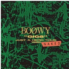 "GIGS"JUST A HERO TOUR 1986 NAKED (Blu-spec CD 2), 단일옵션