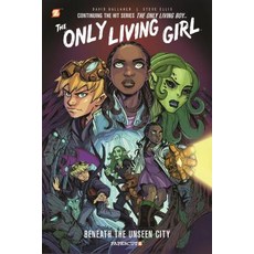 The Only Living Girl: Beneath the Unseen City Hardcover, Papercutz, English, 9781629910567