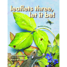 (영문도서) Leaflets Three Let It Be!: The Story of Poison Ivy Hardcover, Astra Young Readers, English, 9781620914458