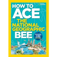 How to Ace the National Geographic Bee Official Study Guide Fifth Edition Hardcover, National Geographic Kids, English, 9781426330810