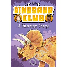 (영문도서) Dinosaur Club: A Triceratops Charge Paperback, DK Publishing (Dorling Kind...