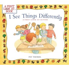 (영문도서) I See Things Differently: A First Look at Autism Paperback, B.E.S., English, 9781438004792