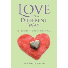 (영문도서)Love in a Different Way: A Journey Through Dementia Paperback, Tellwell Talent, English, 9781834180823