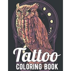 Tattoo Coloring Book: An Adult Coloring Book with Awesome Sexy and Relaxing Tattoo Designs for Men... Paperback, Independently Published