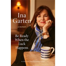 (영문도서) Be Ready When the Luck Happens: A Memoir Hardcover, Crown Publishing Group (NY), English, 9780593799895