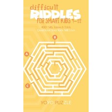 Difficult Riddles for Smart Kids 9-12: 400+ Silly Jokes & Trick Questions Your Kids Will Love Hardcover, Pietro Bellenzio, English, 9781802086928