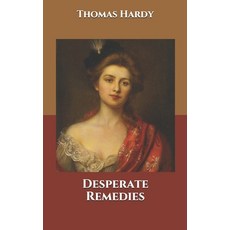 Desperate Remedies Paperback, Independently Published, English, 9798744100032