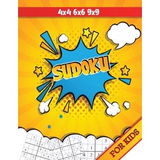Sudoku for Kids: 4x4 6x6 9x9 Easy Fun Kids Soduku for Growing Logic Skills Sudoku Puzzle Books for ... Paperback, Isabella Hart, English, 9781715940317