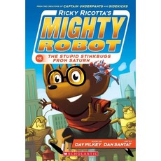 Ricky Ricotta's Mighty Robot vs. The Stupid Stinkbugs From Saturn (Book 6) - New