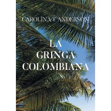 (영문도서)La gringa colombiana Paperback, Newman Springs, English, 9798896174295