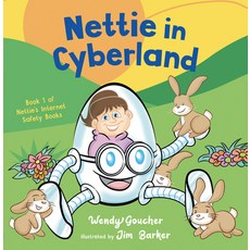 Nettie in Cyberland: Introduce Cyber Security to Your Children Paperback, University of Buckingham Press, English, 9781800319844