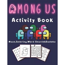 (영문도서) Among Us Activity Book: An Incredible Among us Activity Book for Fans Among Us: Coloring Word Searc... Paperback, Independently Published, English, 9798590814145