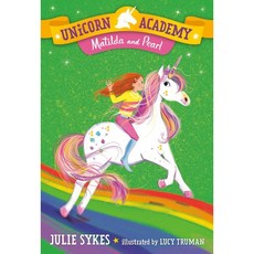 Unicorn Academy 09 : Matilda and Pearl, Random House Books for Young Readers