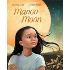 Mango Moon: When Deportation Divides a Family Hardcover, Albert Whitman & Company, English, 9780807549575
