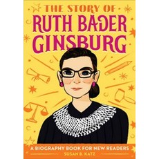 The Story of Ruth Bader Ginsburg:A Biography Book for New Readers, Rockridge Press