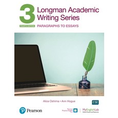 Longman Academic Writing SB 3 (w/MyEnglishLab), Longman Academic Writing SB .., Alice Oshima(저),Pearson.., Pearson