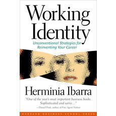 (영문도서) Working Identity: Unconventional Strategies for Reinventing Your Career Paperback, Harvard Business Review Press, English, 9781591394136