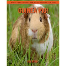 Guinea pig! An Educational Children's Book about Guinea pig with Fun Facts Paperback, Independently Published