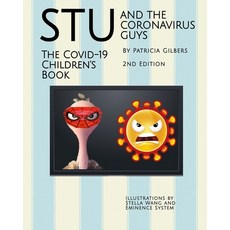 Stu and the Guys The COVID-19 Children's Book Paperback, Independently Published, English, 9798694673129
