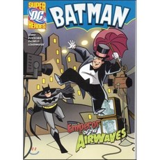 Capstone Heroes(Batman) : Emperor of the Airwaves Capstone Press, Stone Arch Books