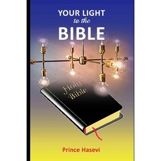 Your Light to the Bible Paperback, Independently Published