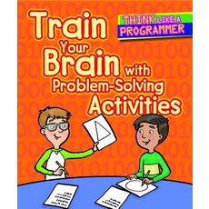(영문도서) Train Your Brain with Problem-Solving Activities Library Binding, Cavendish Square Publishing, English, 9781502648044