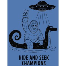 Hide and Seek Champions Notebook: For Those Who Master the Art of Disappearing [paperback], Hide and Seek Champions Notebo