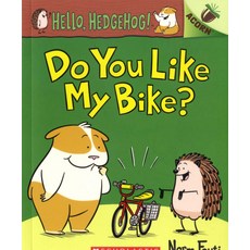 Scholastic Hello Hedgehog! 1 Do You Like My Bike? (An Acorn Book), Scholastic Inc.