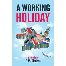 A Working Holiday Paperback, Fmc Press