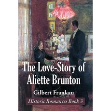 The Love-Story of Aliette Brunton Paperback, Spire Books