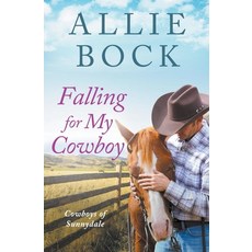 Falling For My Cowboy Paperback, Allie Bock