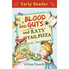 Blood and Guts and Rats' Tail Pizza Paperback, Orion Children's Books, English, 9781444007299