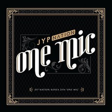 JYP Nation - JYP Nation Korea 2014 'One Mic'