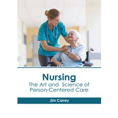 (영문도서) Nursing: The Art and Science of Person-Centered Care Hardcover, Foster Academics, English, 9781646466184
