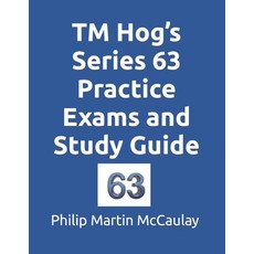 (영문도서) TM Hog's Series 63 Practice Exams and Study Guide Paperback, Independently Published, English, 9798423310851