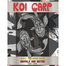 Adult Coloring Book Animals and Nature - Easy Level - Koi carp Paperback, Independently Published