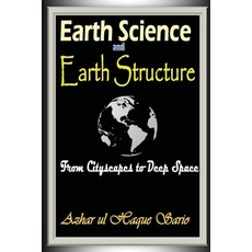 (영문도서) Earth Science and Earth Structure Paperback, Azhar Sario Authorship and ..., English, 9783384434883