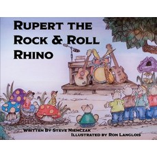 (영문도서) Rupert the Rock & Roll Rhino Hardcover, Bookbaby, English, 9781098384906
