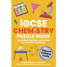 IGCSE Chemistry Puzzle Book: Revise Solve and Succeed: For the Edexcel Syllabus (iGCSE Puzzle Bo, IGCSE Chemistry Puzzle Book: R