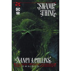 (영문도서) Swamp Thing by Nancy A. Collins Omnibus (New Edition) Hardcover, DC Comics, English, 9781779529473