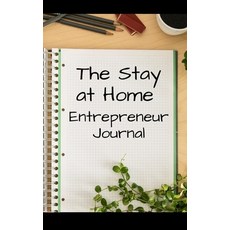 The Stay at Home Entrepreneur Journal Paperback, Joseph Brand