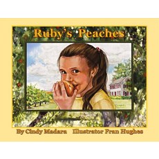 Ruby's Peaches Paperback, Bookbaby, English, 9781543906974