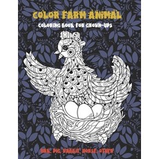 Color Farm Animal - Coloring Book for Grown-Ups - Yak Pig Rabbit Horse other Paperback, Independently Published